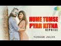 Hume Tumse Pyar Kitna | Tushar Jules | Ramji Gulati | Divya Agarwal | Reloaded