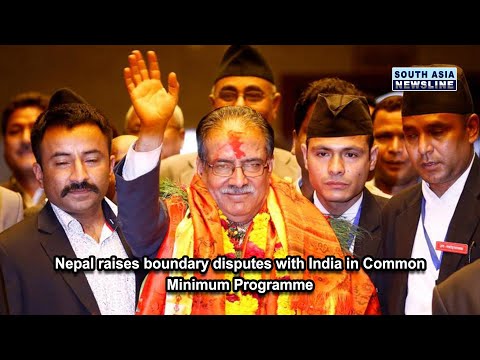 Nepal raises boundary disputes with India in Common Minimum Programme