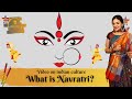 [English] Significance of Navratri | Indian Festival Navratri | What is Navratri ?