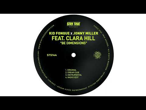 Kid Fonque X Jonny Miller - Be Dimensions Ft Clara Hill (Dream Dub)