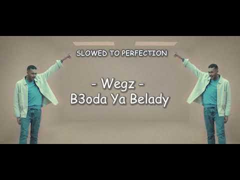 Wegz - B3oda Ya Belady ( SLOWED + REVERB )