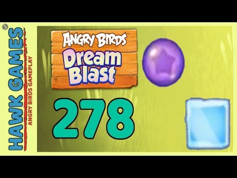 Angry Birds Dream Blast Level 278 - Walkthrough, No Boosters