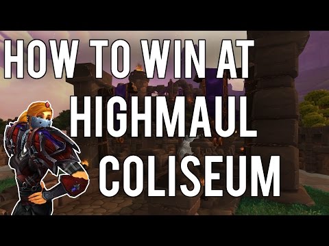 How to Win at Highmaul Coliseum - (Combat Rogue PvP) Warlords of Draenor 6.1
