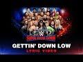 CFO$ - Gettin' Down Low (WWE Super Show-Down) (Full Song) (Lyric Video)