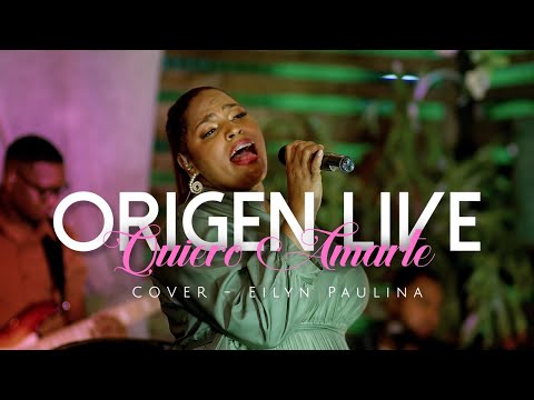 Quiero Amarte  -  Eilyn Paulina - (COVER)