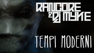 RANCORE & DJ MYKE - TEMPI MODERNI (OFFICIAL VIDEO)