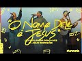 O Nome Dele É Jesus (Ao Vivo) | Dunamis Music, Rapha Gonçalves, Adlin Rodrigues