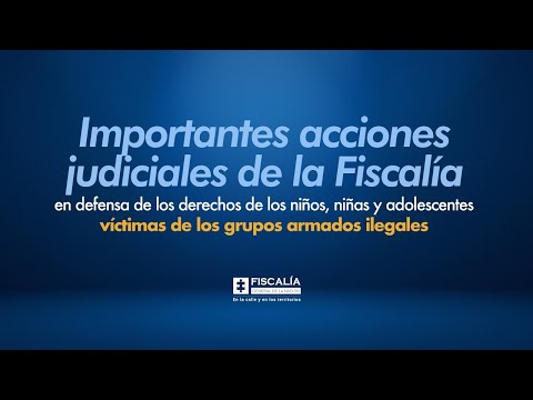 Fiscal Francisco Barbosa: Acciones judiciales en defensa de menores víctimas de grupos armados