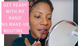 EMBRACE YOUR NATURAL BEAUTY | Simple Make Up Routine.