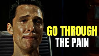GO THROUGH THE PAIN - Motivational Video