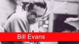 Bill Evans: I Wish I Knew