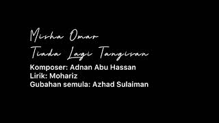Download lagu Misha Omar - Tiada Lagi Tangisan bersama Orkestra RTM (Radio Klasik) mp3