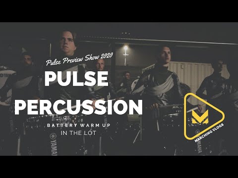 Pulse Percussion 2020 - Full Battery Warm Up - In the Lot - Preview Show