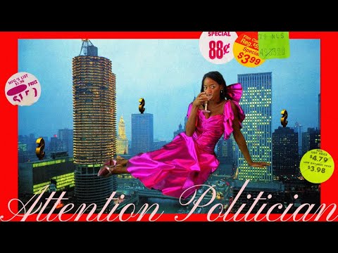 Video thumbnail for ATTENTION POLITICIAN