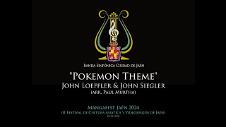 POKEMON THEME de John Loeffler &amp; John Siegler, arreglo Paul Murtha