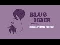 Blue Hair Tv Girl Animation Meme