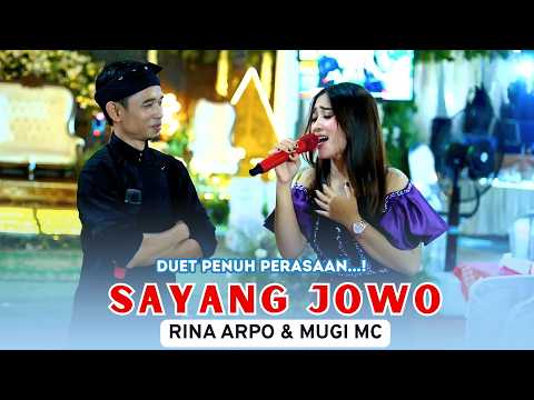 SAYANG JOWO, DUET MANTAB BETUL..! RINA ARPO Feat MUGI - SWARA NADA MUSIC - KAESAR AUDIO