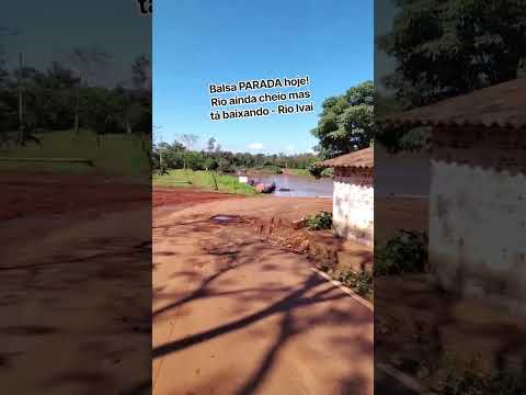 Balsa PARADA hoje! Rio ainda cheio mas tá baixando - Rio Ivaí