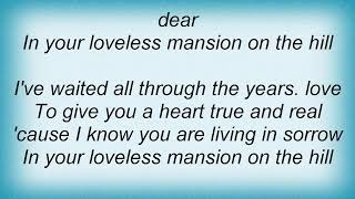 Roy Orbison - A Mansion On The Hill Lyrics