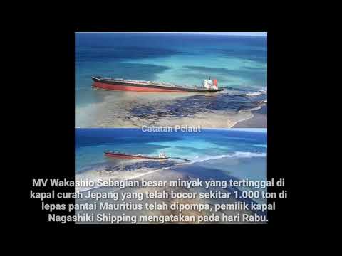 MV.Wakashio Kandas Dan Menumpahkan Minyak Di Lepas Pantai Mauritius Membuat Bencana Ekologi Besar