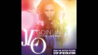 Jennifer Lopez ft. Flo Rida - Goin&#39; In (full)
