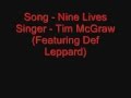 Nine Lives - Tim McGraw (Feat. Deff Leppard) With Lyrics