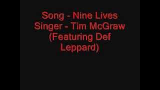 Nine Lives - Tim McGraw (Feat. Deff Leppard) With Lyrics