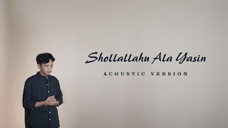 Download lagu SHOLALLAHU ALA YASIN AKUSTIK | DIMAS AL JAWAD mp3