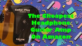Video thumbnail for The Cheapest Guitar Headphone Amp on Amazon: NuX GP-1 by Chuck's Guitar Geekery