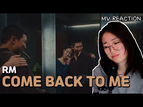 Korean American reacts to: RM - Come back to Me