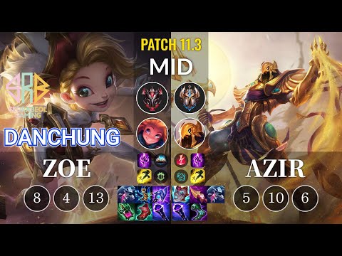 SRB Danchung Zoe vs Azir Mid - KR Patch 11.3