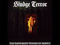 SLUDGE TERROR The Thousand Voices Of Demon FULL ALBUM 2017