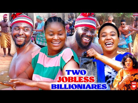 TWO JOBLESS BILLIONAIRE SEASON 1&2 - RACHAEL OKONKWO|CHIZZY ALICHI 2021 LATEST NOLLYWOOD MOVIE