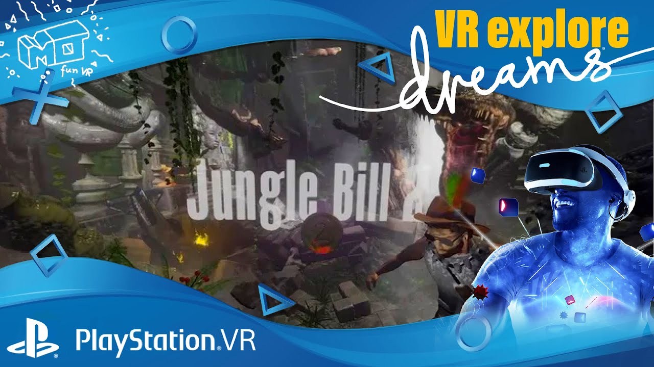 mo fun VR - Dreams / PlaystationVR ._. Jungle Bill 2 und mehr / VR lets play / deutsch / live