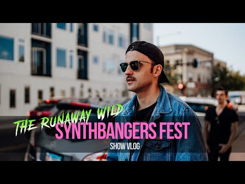 The Runaway Wild - SynthBangers Fest Show Vlog