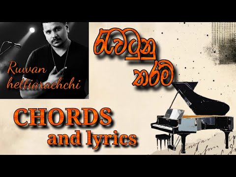 Rawatunu tharam  lyrics and chords Ruwan hettiarachchi