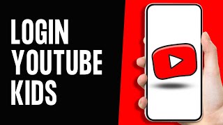 How to Login YouTube Kids Account 2024 | YouTube Kids Sign In (Full Gu