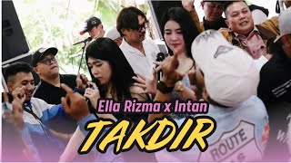 Download lagu TAKDIR - ELLA RISMA X INTAN SINTYA (LIVE FERFORM)  mp3