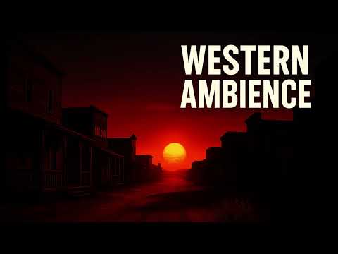 The town went silent at sunset (2h Western Ambience)