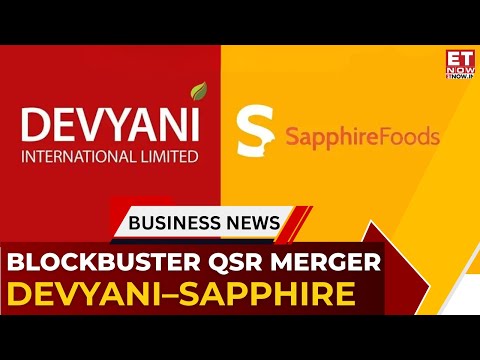 Devyani-Sapphire Merger Explained: Share Swap, Synergies & Valuations | QSR Mega Merger! | ET Now