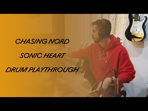 Chasing Nord - Sonic Heart (Official Drum Playthrough)