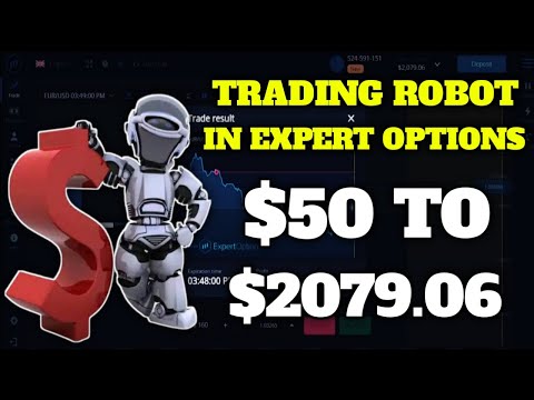 Best Trading Robot on Expert Options - $50 to $2079.06 - Working 1000% || Expert Option Trading 2022