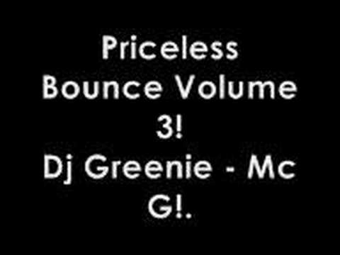 Priceless Bounce Volume 3 - Dj Greenie Mc G