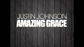 Justin Johnson - Amazing Grace