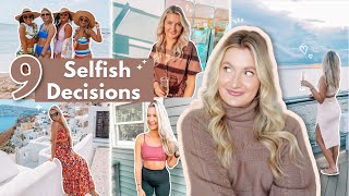 9 SELFISH DECISIONS TO MAKE IN YOUR 20s | Career, Finance, Relationships, and More!