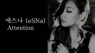 에스나 (eSNa) - 주의 ["Attention"] - (Sub español)