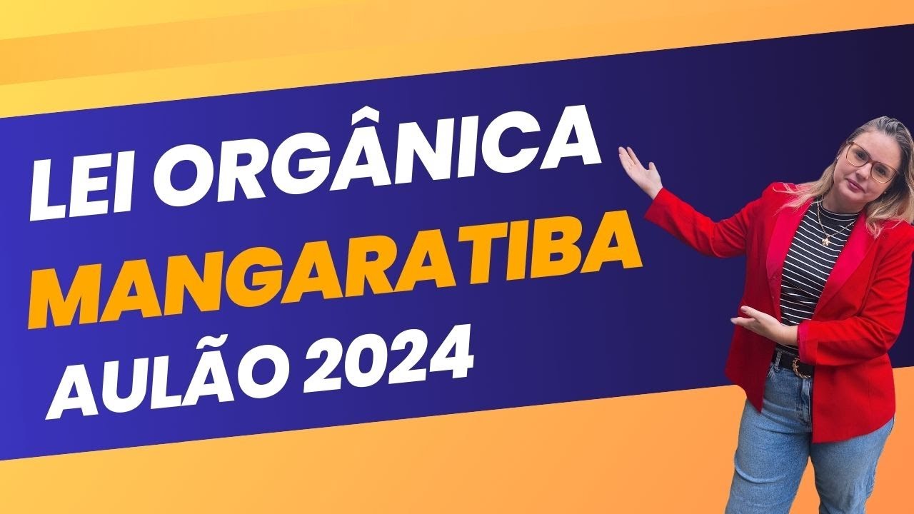 [Concurso Mangaratiba 2024] Aulão Lei Orgânica Mangaratiba