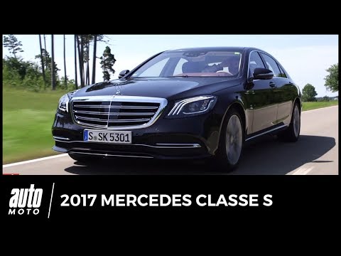 2017 Mercedes Classe S [ESSAI] : la reine ne veut pas perdre son trône