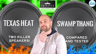 Video thumbnail for Eminence Texas Heat vs Swamp Thang: 2 Killer Guitar Speakers! by intheblues