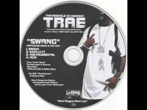 Trae - Swang (ft. Hawk & Fat Pat) (Original Version)